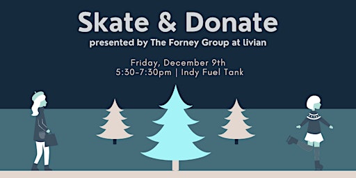 Skate & Donate Presented by The Forney Group at Livian