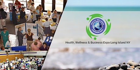 Health Wellness and Business Expo Long Island NY primary image