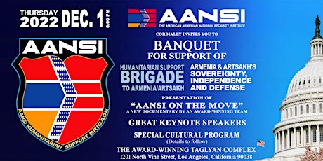 AANSI BANQUET FOR SUPPORT OF HUMANITARIAN BRIGADE TO ARMENIA & ARTSAKH