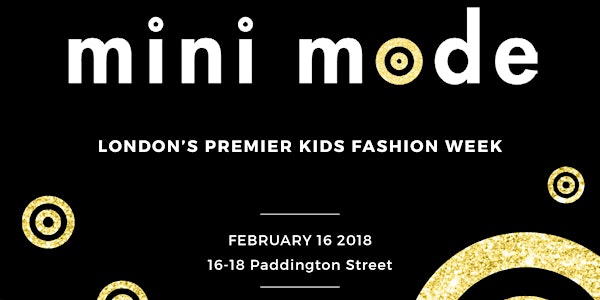 Mini Mode - London's Premier Kids Fashion Week 2018