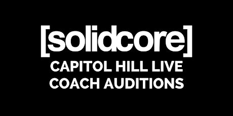 [solidcore] Capitol Hill Seattle Live Auditions