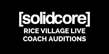[solidcore] Rice Village Houston Live Auditions