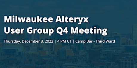 Primaire afbeelding van Q4 Milwaukee Alteryx User Group