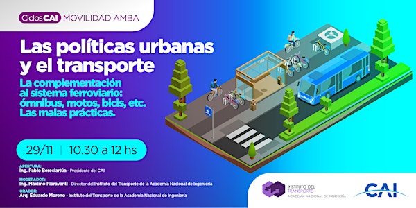 #CICLO MOVILIDAD EN EL AMBA: "Las políticas urbanas y el transporte."