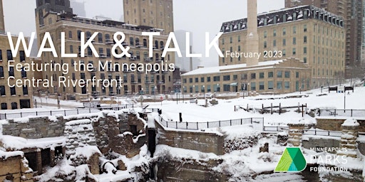 Minneapolis Central Riverfront Walk & Talk