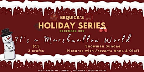 BBQUICK'S Holiday Series: It's a Marshmallow World
