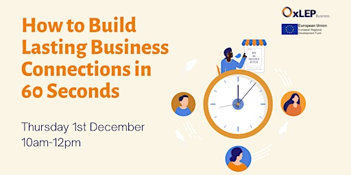 How to build lasting business connections in 60 seconds
