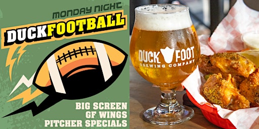 Duck Foot Brewing Company - Monday Night Football - Beer Pitchers & Wings!