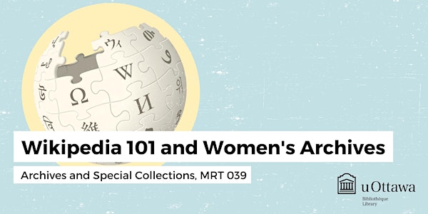 Wikipedia 101 and Women’s Archives