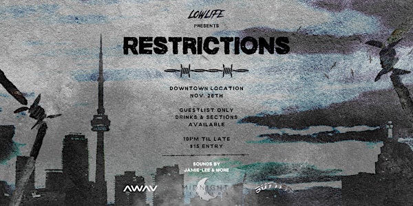 LowLife Presents : Restrictions 2022