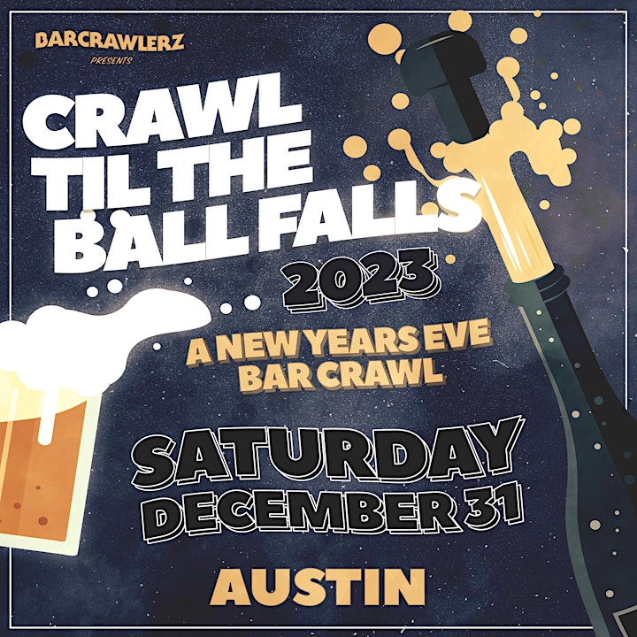 Crawl 'Til The Ball Falls: Austin NYE Bar Crawl 2023 image