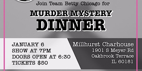 A Murder Mystery Dinner for Remember Betty