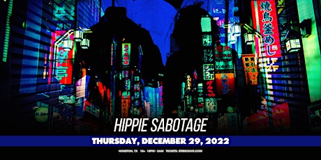 HIPPIE SABOTAGE - Stereo Live Houston