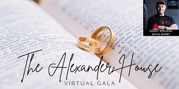 The Alexander House - Virtual Gala