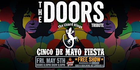The Doors Tribute - Cinco De Mayo Fiesta with The Lizard Kings - FREE SHOW