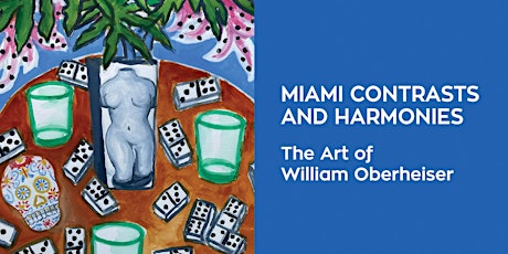 Miami Contrasts and Harmonies: The Art of William Oberheiser