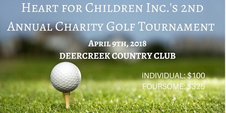 Heart for Children Inc.'s 2nd Annual Charity Golf Tournament tickets