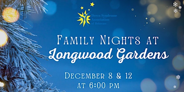 Family Night at Longwood Gardens