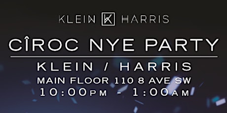 Cîroc New Years Party with KLEIN / HARRIS primary image