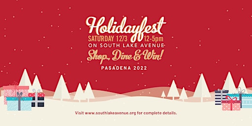 Pasadena's Holidayfest! on South Lake Avenue