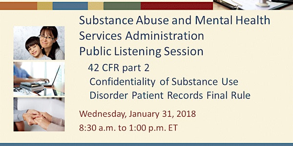SAMHSA Listening Session: 42 CFR part 2