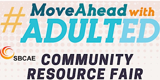 SBCAE's Annual Community Resource Fair @ Santa Clara Adult Education
