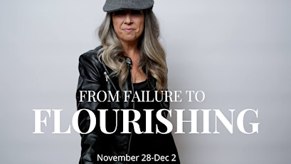 From Failure to Flourishing