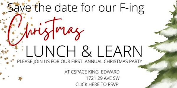 The 'I Need To F***ing Talk To You' Christmas Special Lunch & Learn