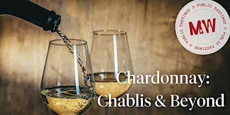 Chardonnay: Chablis & Beyond