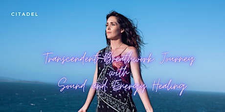Transcendent Breathwork Journey with Sound and Energy Healing  - online