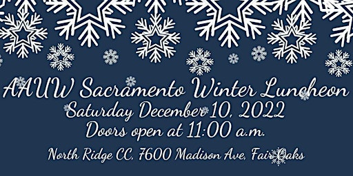 AAUW Sacramento Winter Luncheon 2022