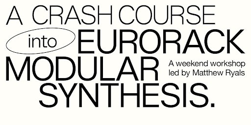 A Crash Course into Eurorack Modular Synthesis