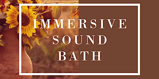 Immersive Sound Bath