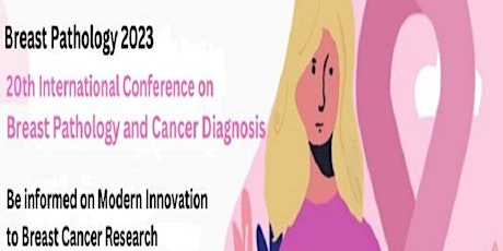 20th International Conference on  Breast Pathology and Cancer Diagnosis
