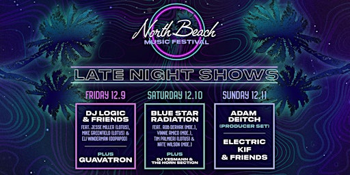 North Beach Music Festival Late Night: DJ Logic & Friends w/ Guavatron