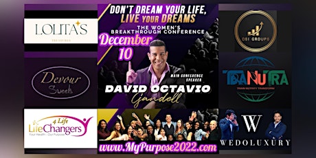 My PURPOSE 2022-Don’t Dream Your Life, LIVE YOUR DREAMS-Women’s Conference