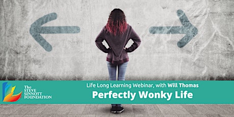 Perfectly Wonky Life - Life Long Learning Webinar Series primary image