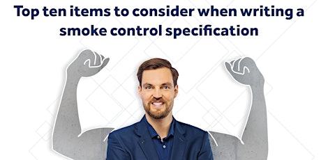 CIBSE NW: Top 10 items to consider when writing smoke control specification