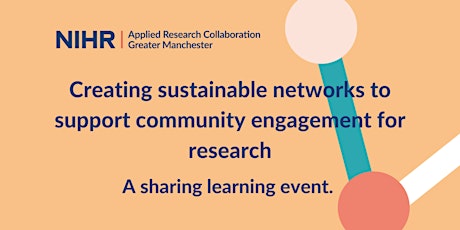 Creating sustainable networks to support community engagement for research.