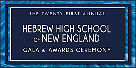 Hebrew High School of New England 21st Annual Gala & Awards Ceremony primary image