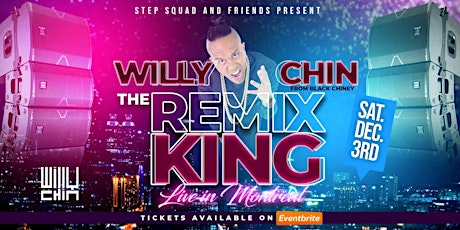 Willy Chin The Remix King - Live In Montreal