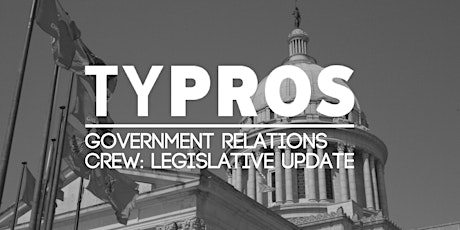 TYPros Government Relations: Legislative Update primary image