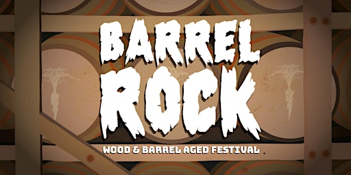 BARREL ROCK - Wood & Barrel Aged Festival