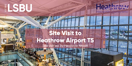 Site Visit to Heathrow Airport T5 primary image
