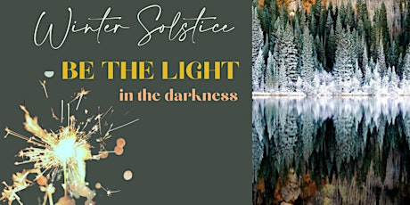 Winter Solstice - Be the Light in the Darkness ONLINE