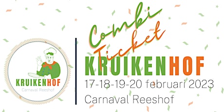 Kruikenhof Combi Ticket (17-18-19-20 Februari 2023)