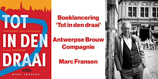 Boeklancering ‘Tot in den draai’ van Marc Fransen