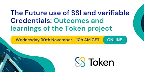 The Future use of SSI and verifiable Credentials: outcomes of TOKEN