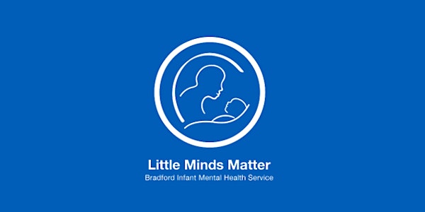 Infant Mental Health Awareness - Full Day - Part 1