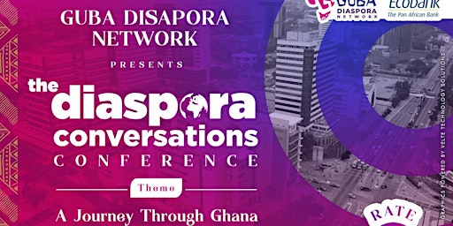 The Diaspora Conversations Conference - A Journey Through Ghana